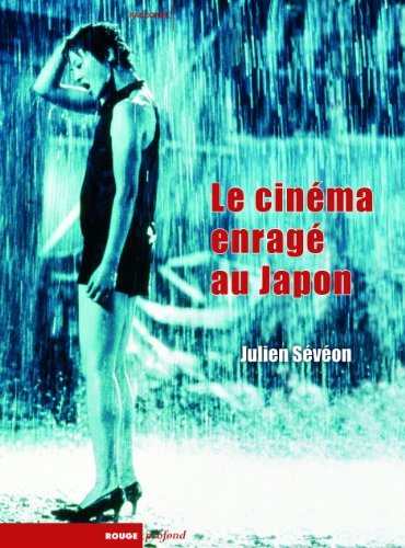 Couverture du livre : Le Cinéma enragé au Japon