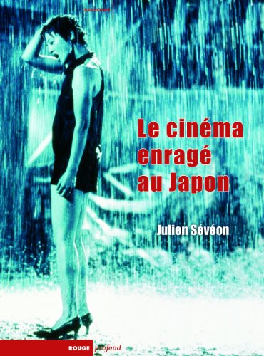 Couverture du livre: Le cinéma enragé au Japon