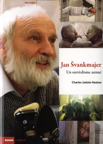 Couverture du livre : Jan Svankmajer - Un surréalisme animé