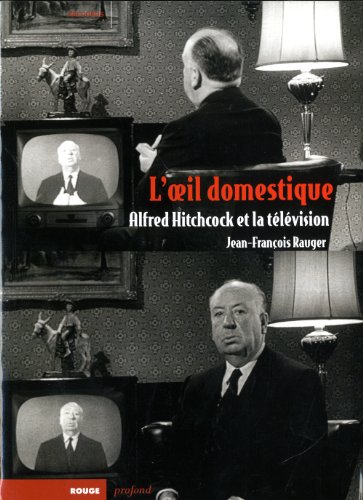 Couverture du livre : L'Œil domestique - Alfred Hitchcock et la télévision