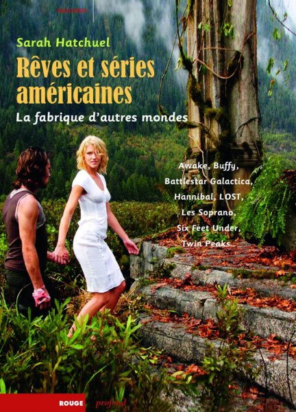 Book cover: Rêves et séries américaines - la fabrique d'autres mondes