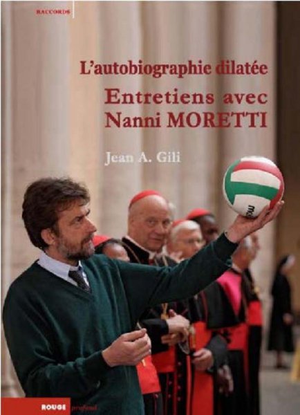 Book cover: L'Autobiographie dilatée - Entretiens avec Nanni Moretti