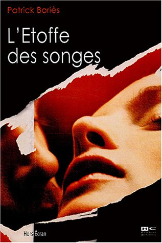 Couverture du livre : L'Etoffe des songes - Scénario