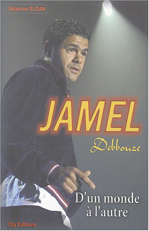 Couverture du livre : Jamel Debbouze - D'un monde à l'autre