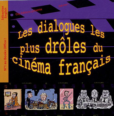 Couverture du livre: Les dialogues les plus drôles du cinéma français