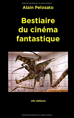 Couverture du livre : Bestiaire du cinéma fantastique