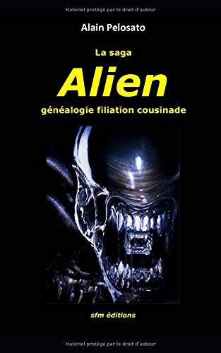 Book cover: La Saga Alien - généalogie filiation cousinade