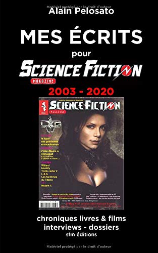 Couverture du livre: Mes écrits pour science fiction magazine - 2003-2020