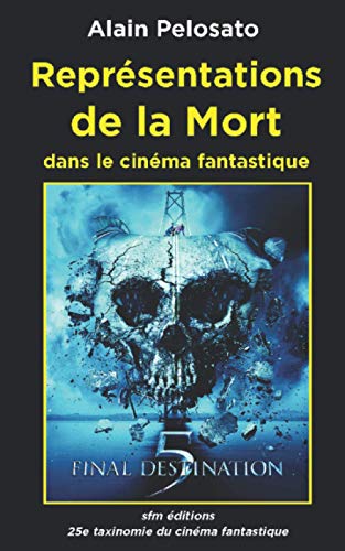 Couverture du livre: Représentations de la mort - dans le cinéma fantastique
