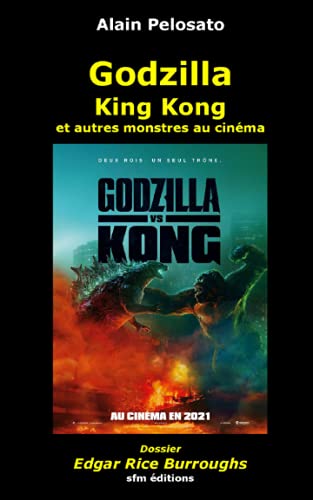 Couverture du livre : Godzilla King Kong - et autres monstres au cinéma
