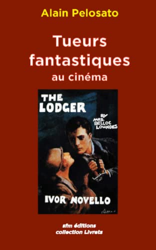 Couverture du livre : Tueurs fantastiques au cinéma