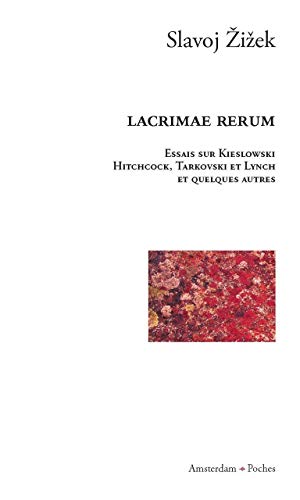 Book cover: Lacrimae Rerum - Essais sur Kieslowski, Hitchcock, Tarkovski, Lynch et quelques autres