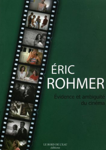 Couverture du livre: Eric Rohmer - Evidence et ambiguïté au cinéma