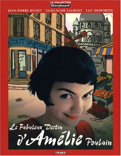 Couverture du livre: Le Fabuleux Destin d'Amélie Poulain