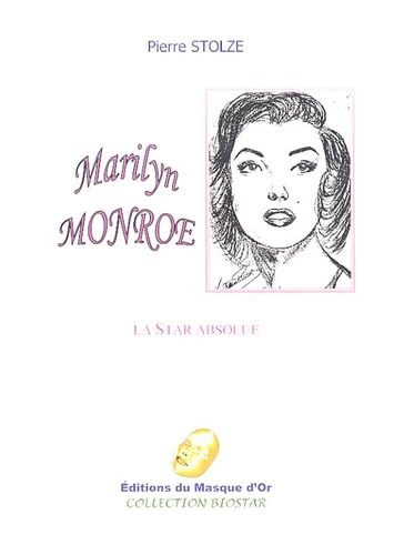 Book cover: Marilyn Monroe - La star absolue