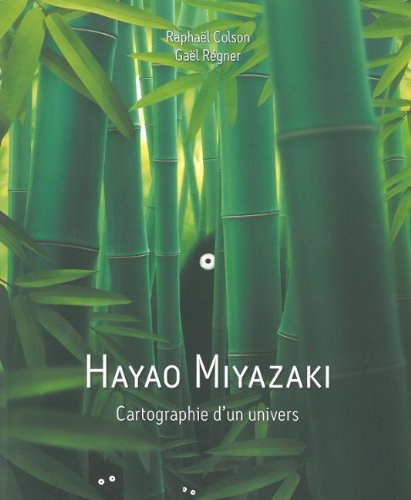 Book cover: Hayao Miyazaki - Cartographie d'un univers