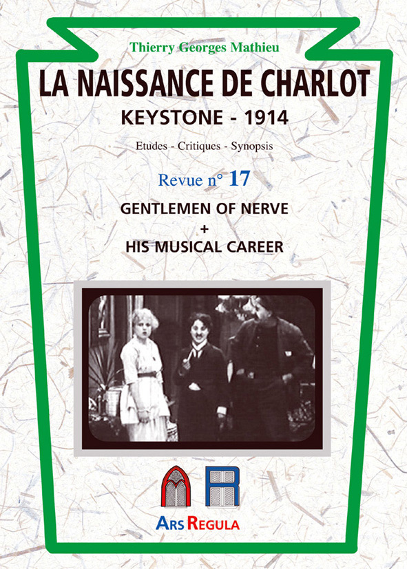 Couverture du livre : La Naissance de Charlot - Keystone 1914 - Gentleman on the Nerve + His Musical Career