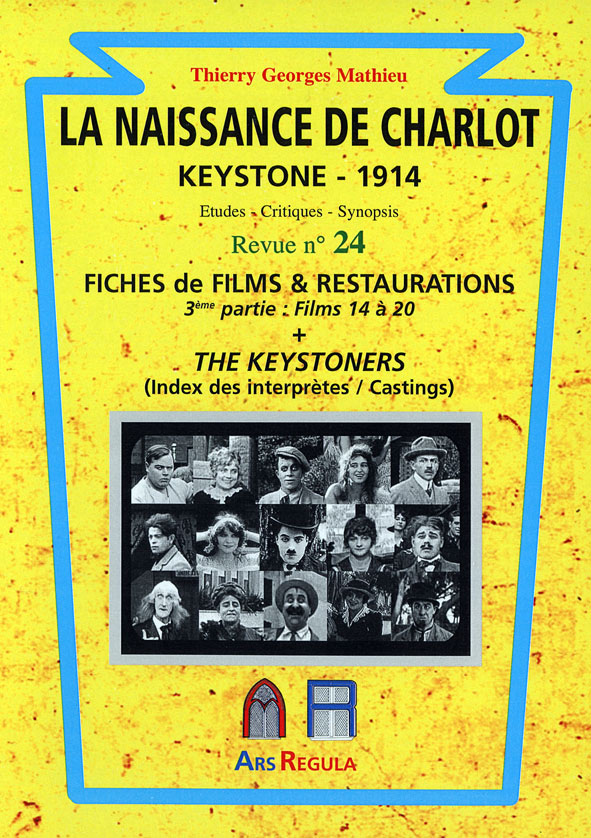 Book cover: La Naissance de Charlot - Keystone 1914 - Fiches de films et restaurations 3 + The Keystoners