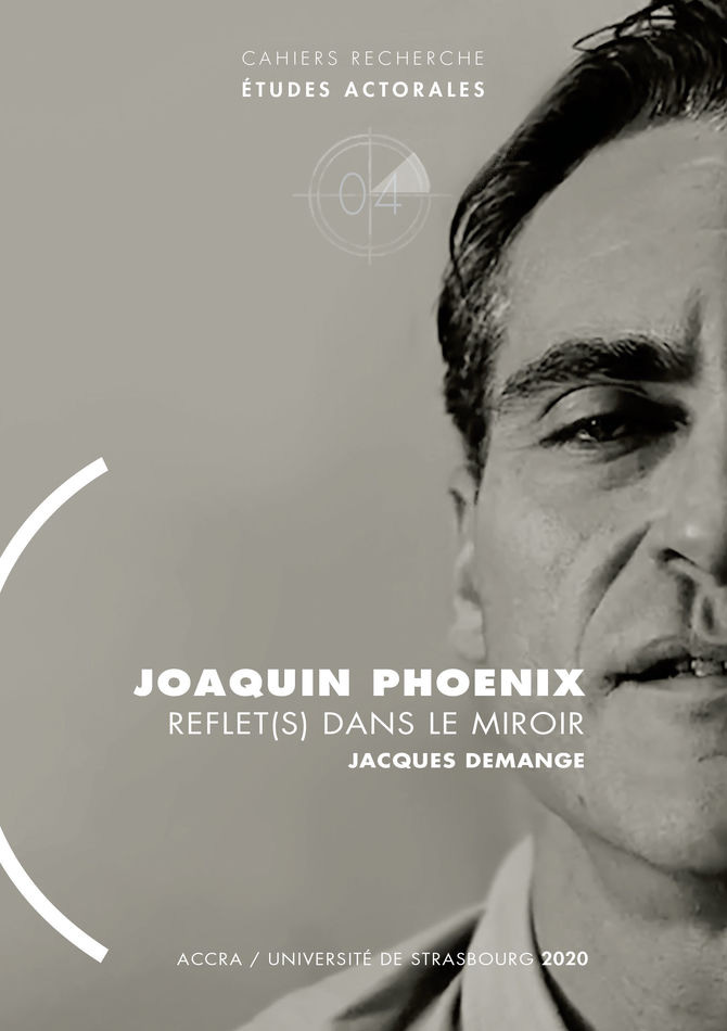 Couverture du livre: Joaquin Phoenix - reflet(s) dans le miroir