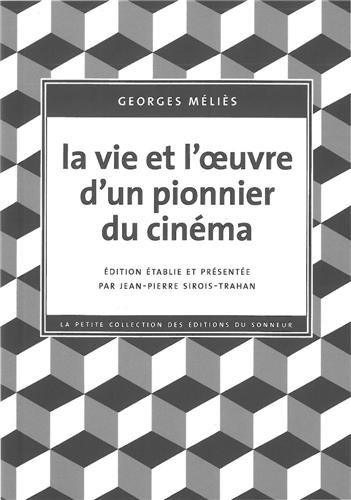 Couverture du livre : La Vie et l'œuvre d'un pionnier du cinéma