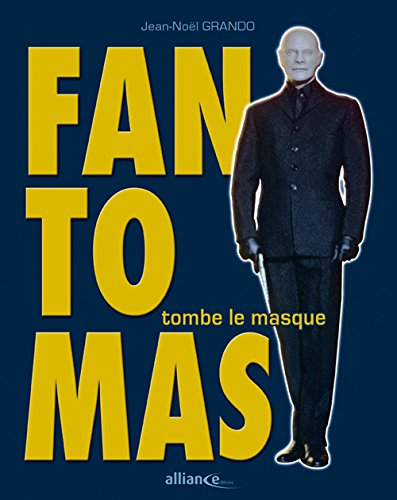 Couverture du livre : Fantômas tombe le masque