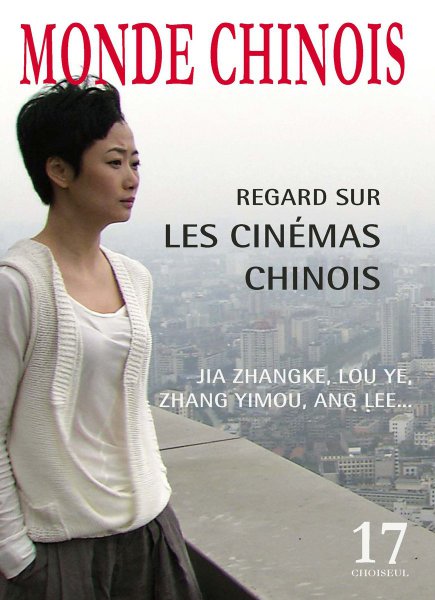 Book cover: Regard sur les cinémas chinois - Jia Zhangke, Lou Ye, Zhang Yimou, Ang Lee