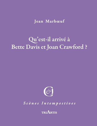 Couverture du livre: Qu'est-il arrivé à Bette Davis et Joan Crawford ?
