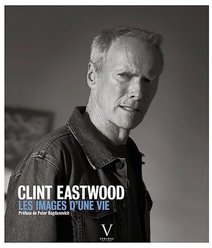 Couverture du livre: Clint Eastwood - Les images d'une vie