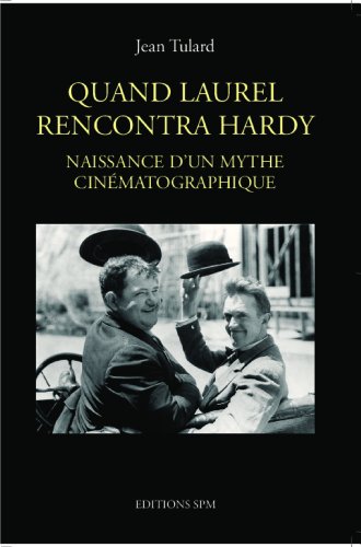 Couverture du livre: Quand Laurel rencontra Hardy - Naissance d'un mythe cinématographique