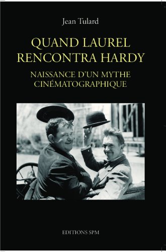 Couverture du livre : Quand Laurel rencontra Hardy - Naissance d'un mythe cinématographique