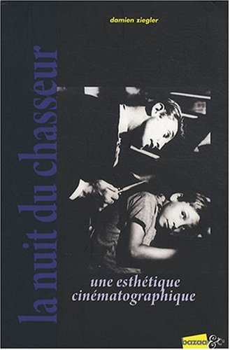 Book cover: La Nuit du chasseur - une esthétique cinématographique