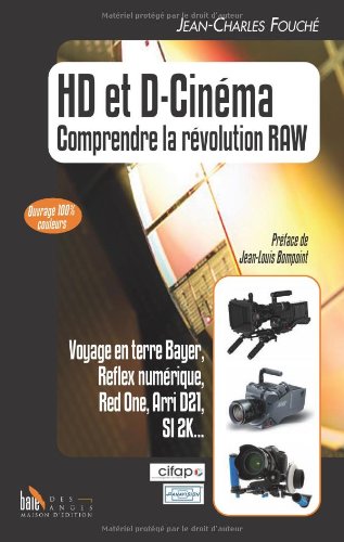 Book cover: HD et D-Cinéma - comprendre la révolution Raw