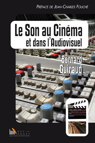 Book cover: Le Son au cinéma et dans l'audiovisuel