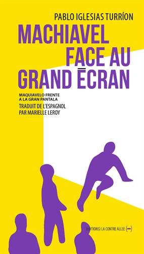 Couverture du livre : Machiavel face au grand écran - cinéma et politique