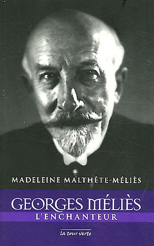 Couverture du livre: Georges Méliès l'enchanteur