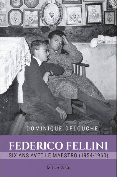 Couverture du livre: Federico Fellini - six ans avec le maestro
