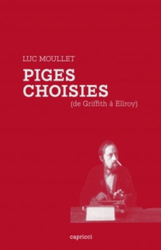 Book cover: Piges choisies - (de Griffith à Ellroy)
