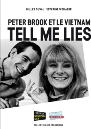 Couverture du livre : Peter Brook et le Vietnam - Tell me Lies
