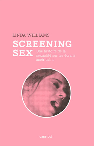 Couverture du livre : Screening Sex - Une histoire de la sexualité sur les écrans américains depuis les années 1960
