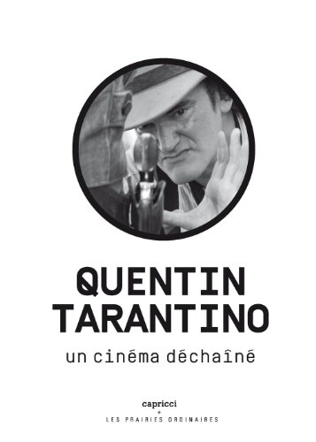 Couverture du livre : Quentin Tarantino,  Un cinéma déchaîné