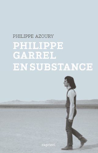 Book cover: Philippe Garrel, en substance