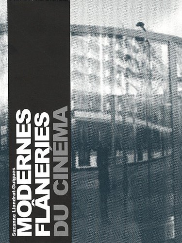 Book cover: Modernes flâneries du cinéma
