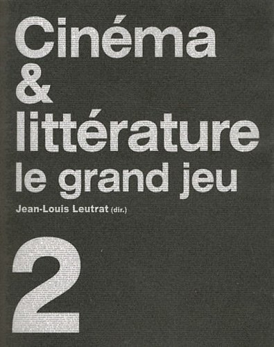 Couverture du livre : Cinéma & littérature - Le grand jeu Tome 2