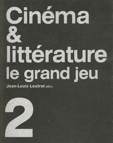 Couverture du livre: Cinéma & littérature - Le grand jeu Tome 2