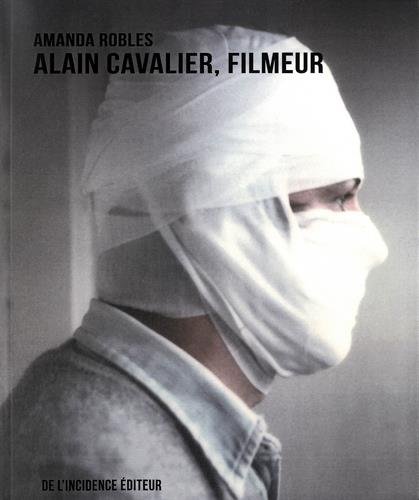 Couverture du livre : Alain Cavalier, filmeur