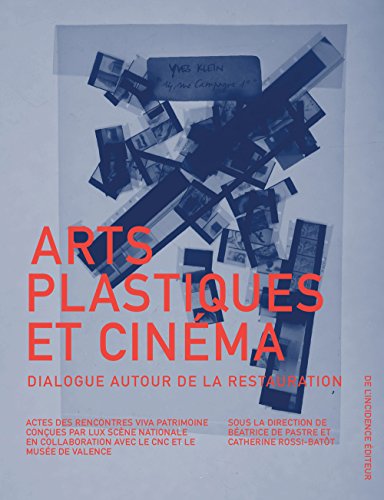 Couverture du livre: Arts plastiques et cinéma - dialogue autour de la restauration