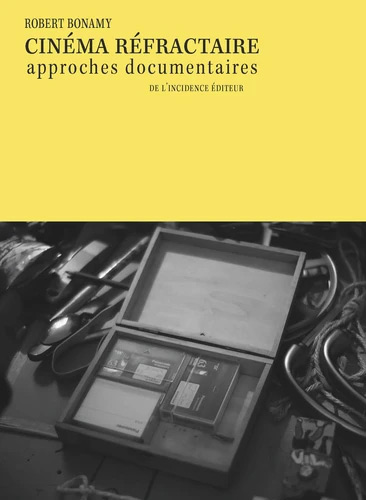 Couverture du livre : Cinéma réfractaire - essais ducumentaires