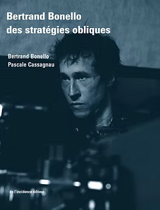 Couverture du livre : Bertrand Bonello, des stratégies obliques