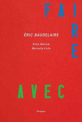 Book cover: Eric Baudelaire - Faire avec