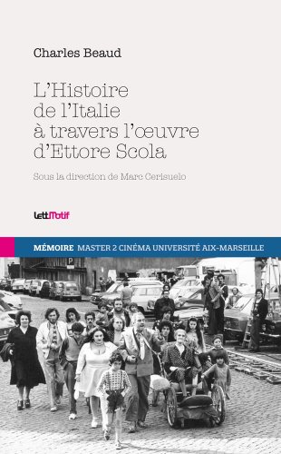 Couverture du livre: L'Histoire de l'Italie à travers l'oeuvre d'Ettore Scola